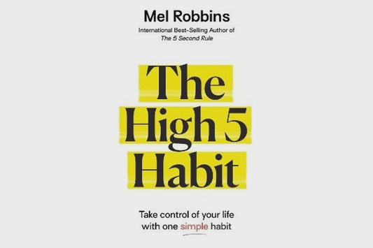 The High 5 Habit By  Mel Robbins