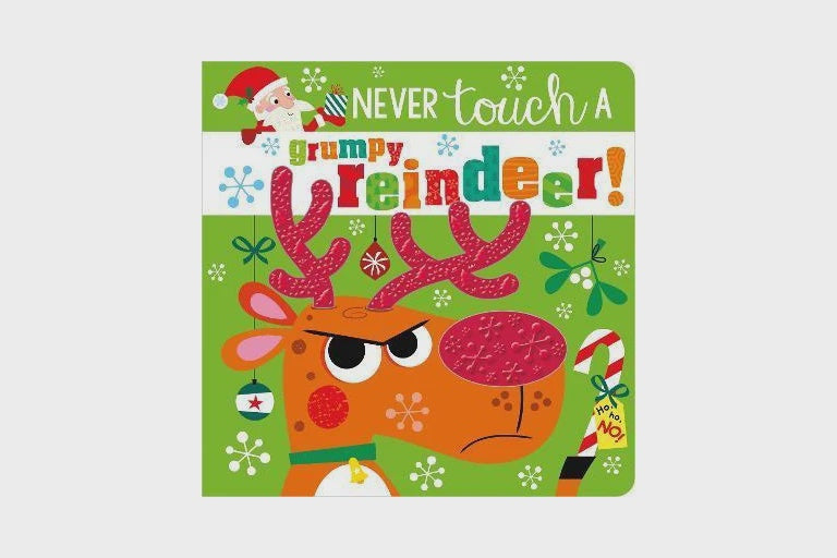 Never Touch a Grumpy Reindeer!