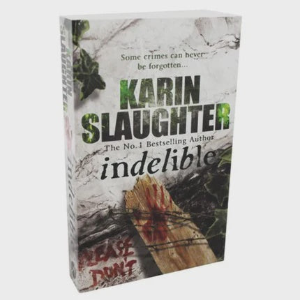 Indelible By Karin Slaughter