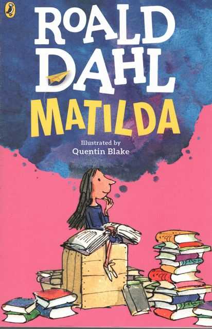 Matilda - By Roald Dahl