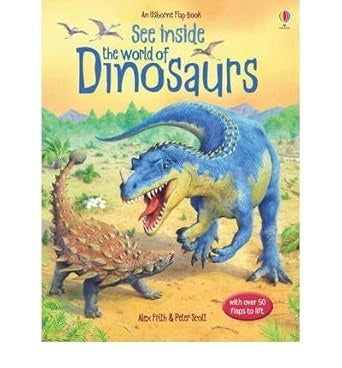 See Inside the World of Dinosaurs - An Usborne Flap Book