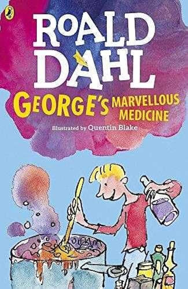 George''S Marvellous Medicine - By Roald Dahl