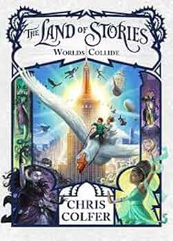 Land Of Stories: Worlds Collide By Chris Colfer