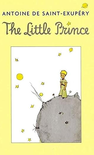 The Little Prince by Antoine De Saint-Exupery