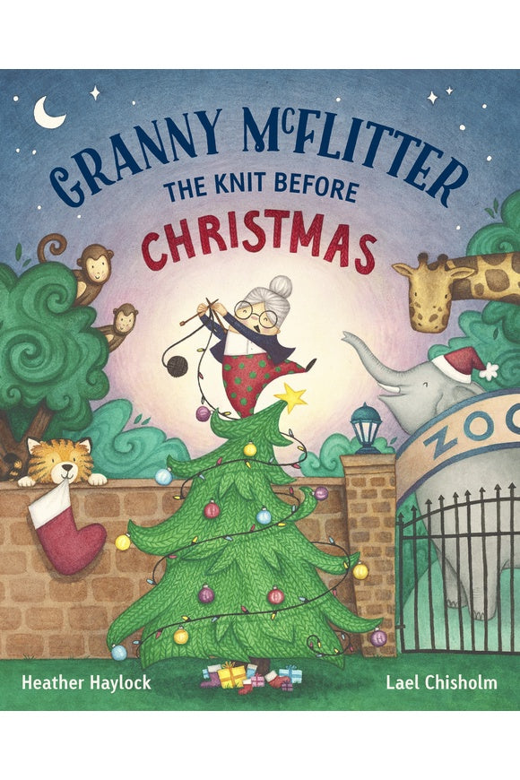 Granny McFlitter: The Knit Before Christmas By Heather Haylock Lael Chisholm