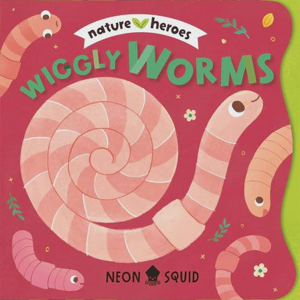 Wiggly Worms An adorable peek-through rhyming board book about insects and nature By Neon Squid