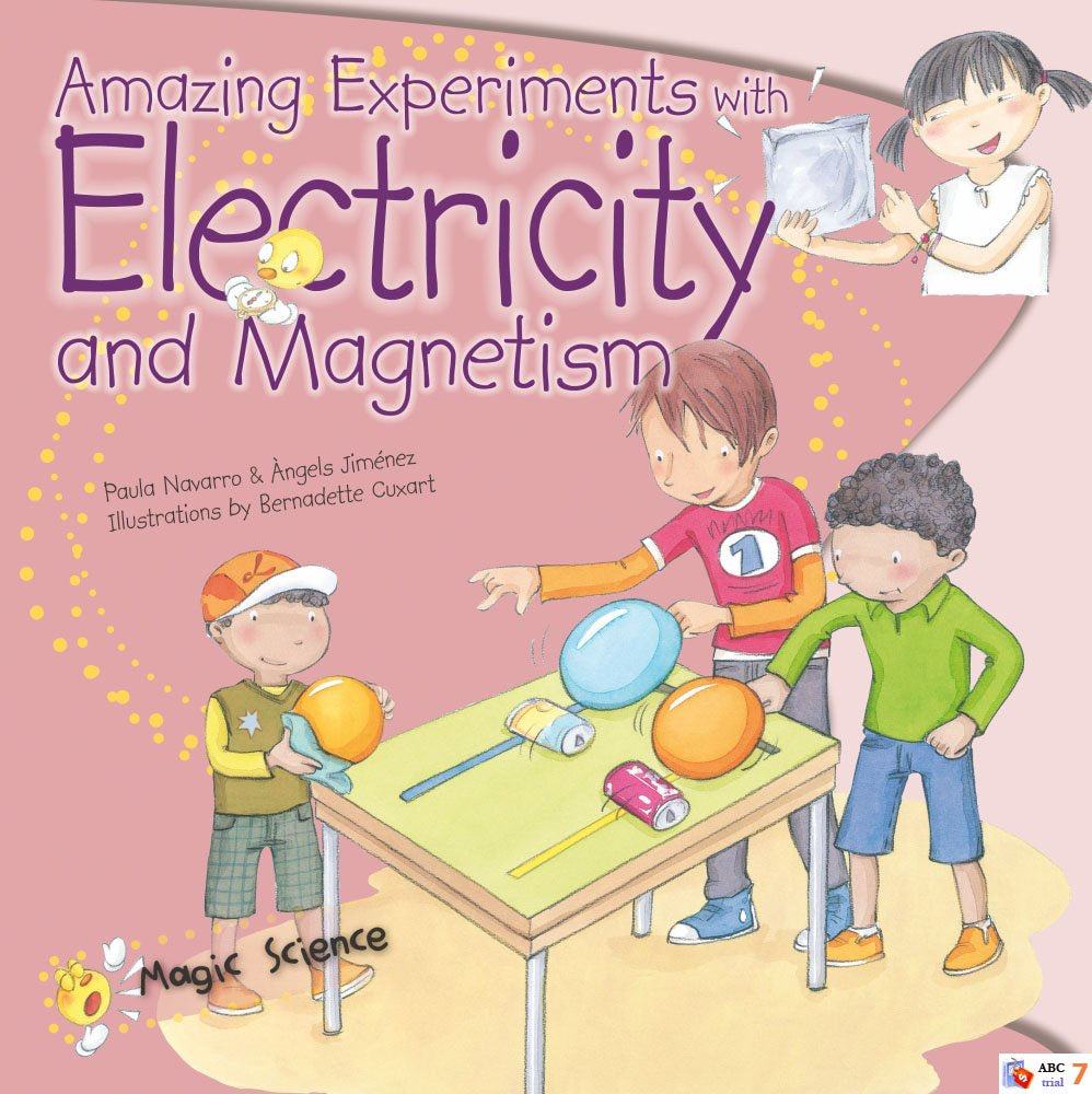 Magic Science Amazing Experiments With Electri