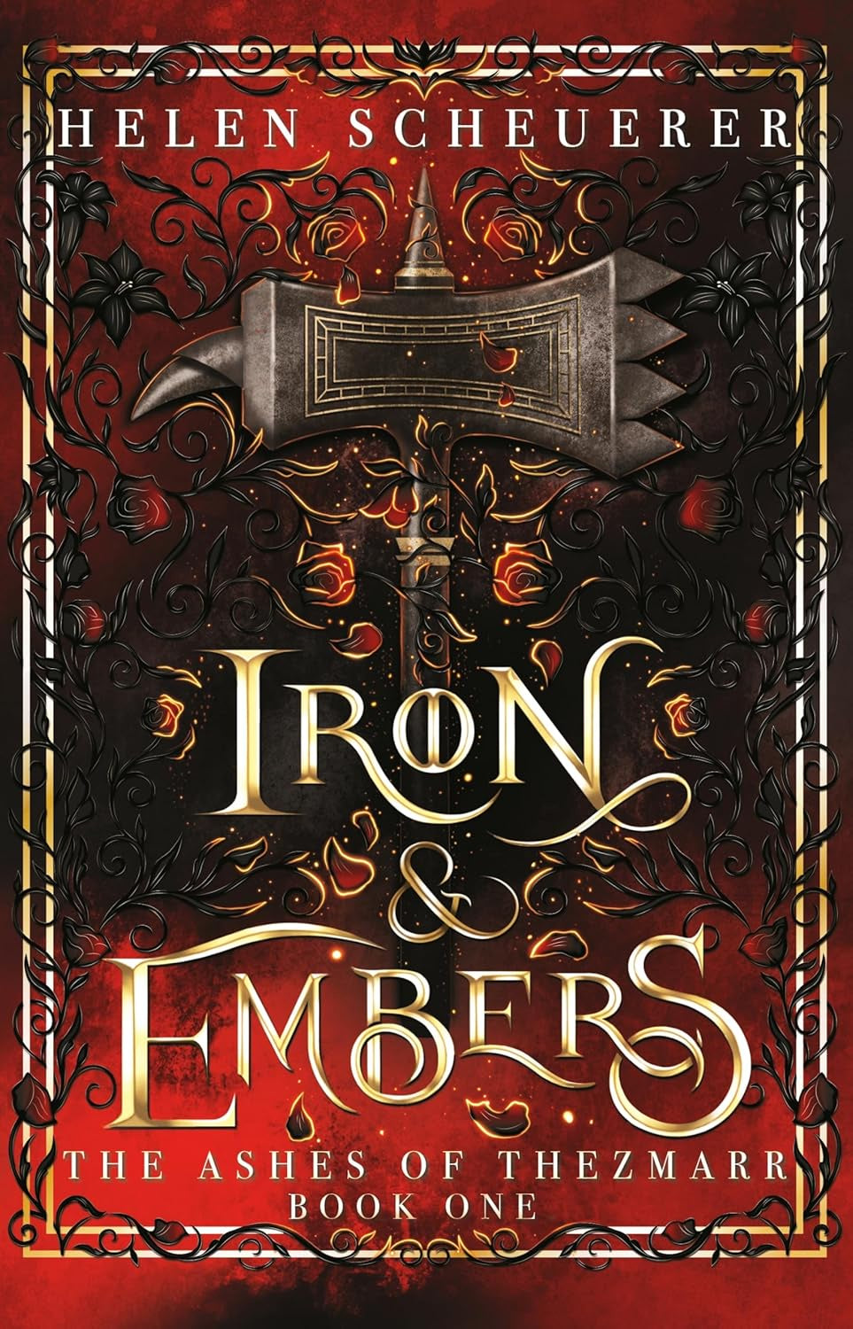 Iron & Embers By Helen Scheuerer