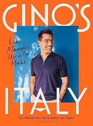 Gino's Italy: Like Mamma Used to Make by Gino D'Acampo