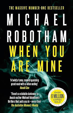 When You Are Mine By Michael Robotham