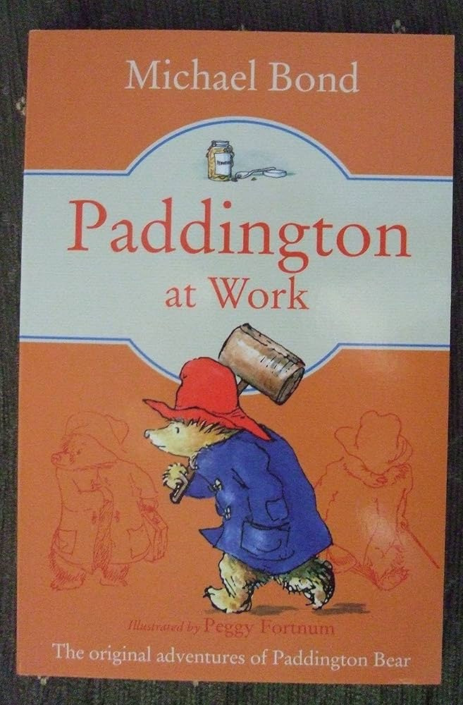 Paddington at Work By Michael Bond