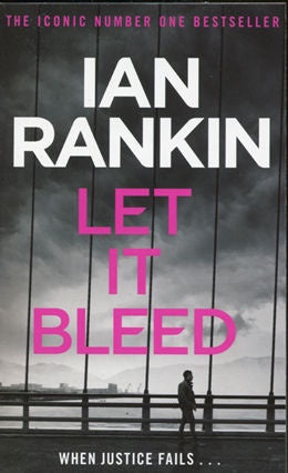 Let it Bleed By Ian Rankin - Rebus Bk7