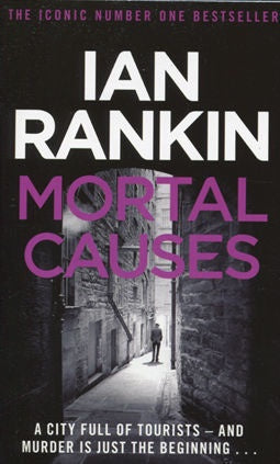 Mortal Causes By Ian Rankin - Rebus Bk6