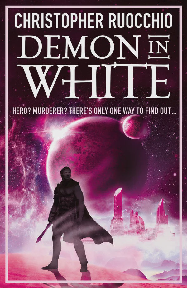 Demon In White Book Three by Christopher Ruocchio