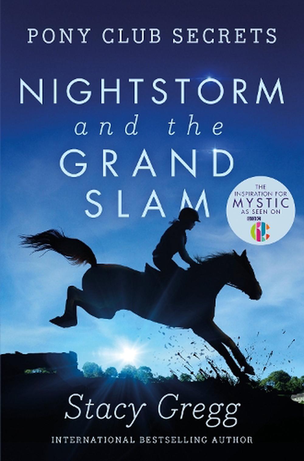 Nightstorm And The Grand Slam - By Stacy Gregg