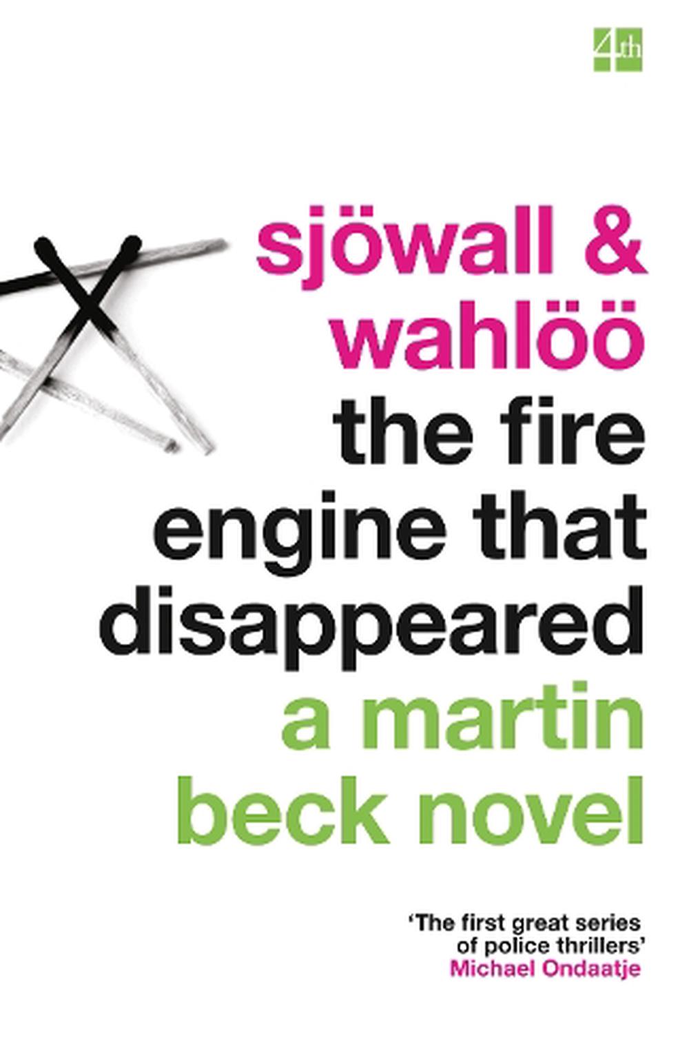 The Fire Engine That Disappeared by Maj Sjowall and Per Wahloo