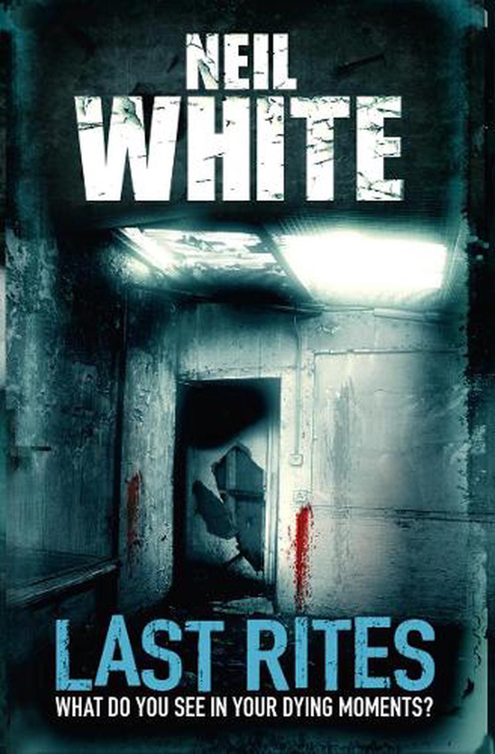 Last Rites by Neil White