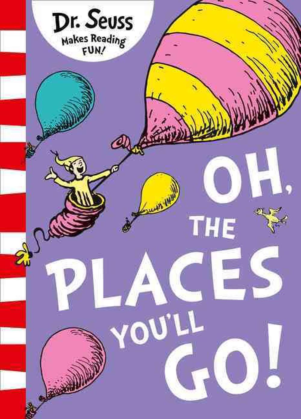 Oh The Places You'll Go