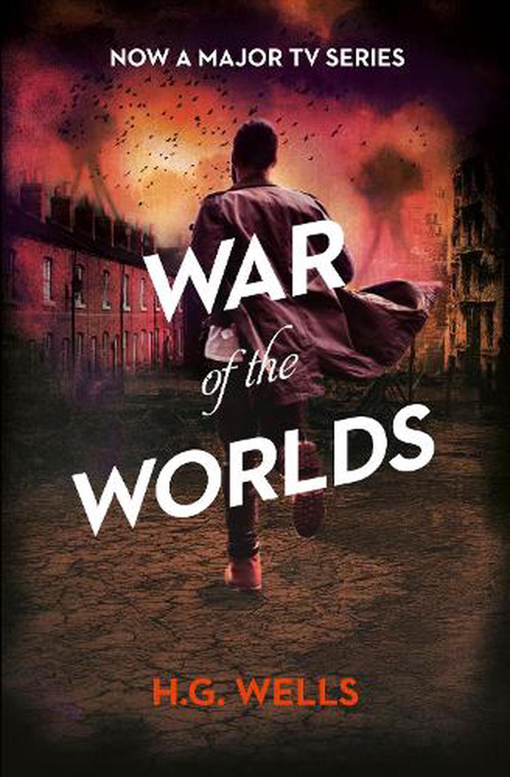 The War Of The Worlds by H G Wells