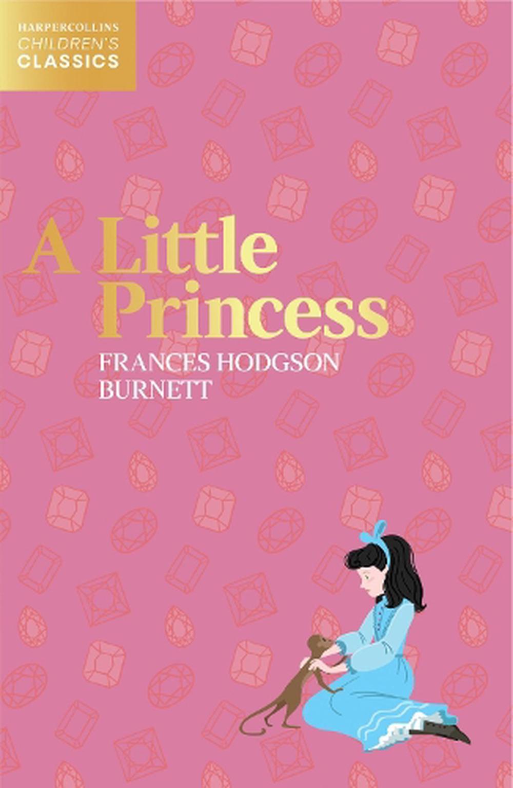 A Little Princess Author: Frances Hodgson Burnett