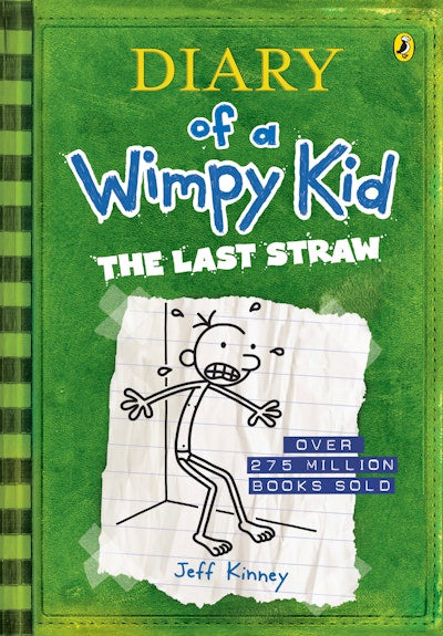 The Last Straw: Diary of a Wimpy Kid (BK3) - By Jeff Kinney