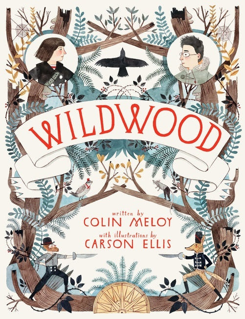 Wildwood By Colin Meloy Carson Ellis