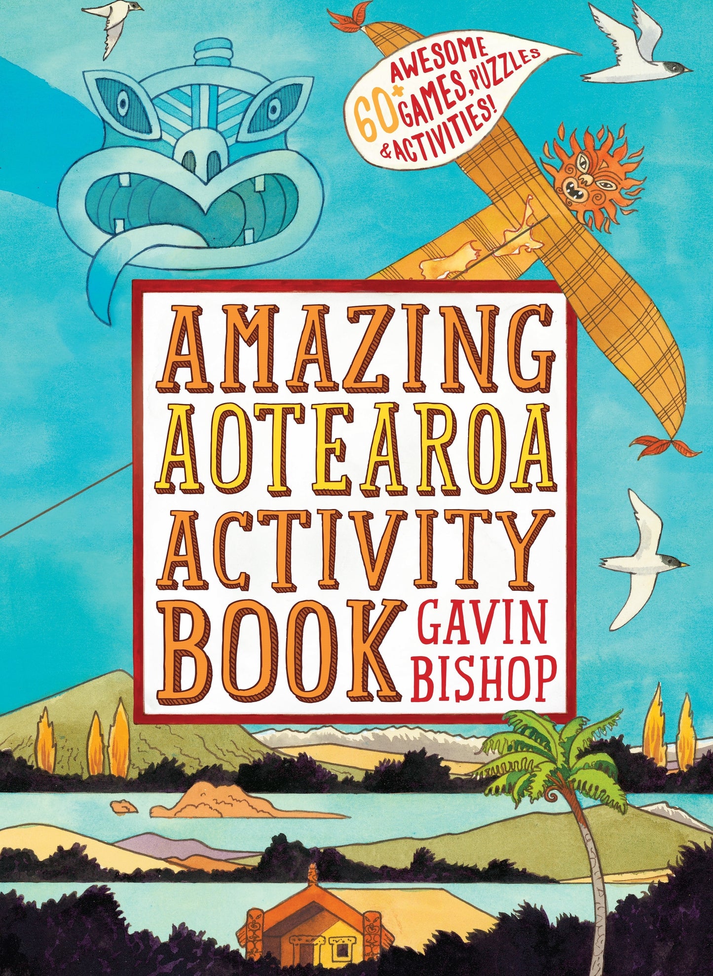 Amazing Aotearoa Activity Book Gavin Bishop
