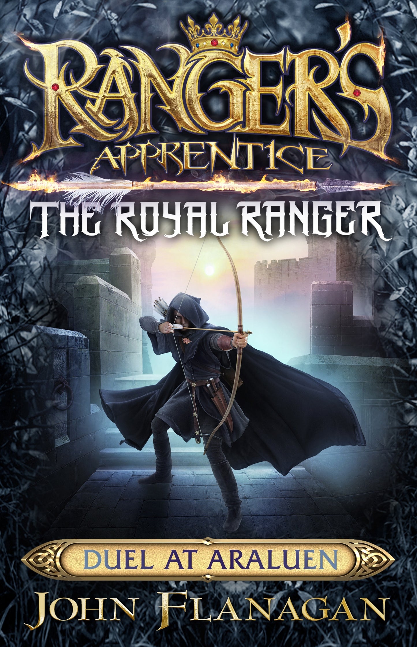 Ranger's Apprentice: The Royal Ranger - Duel at Araluen #3 - By John Flanagan