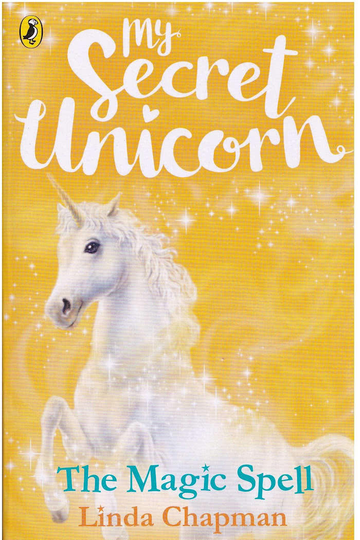 My Secret Unicorn Book The Magic Spell