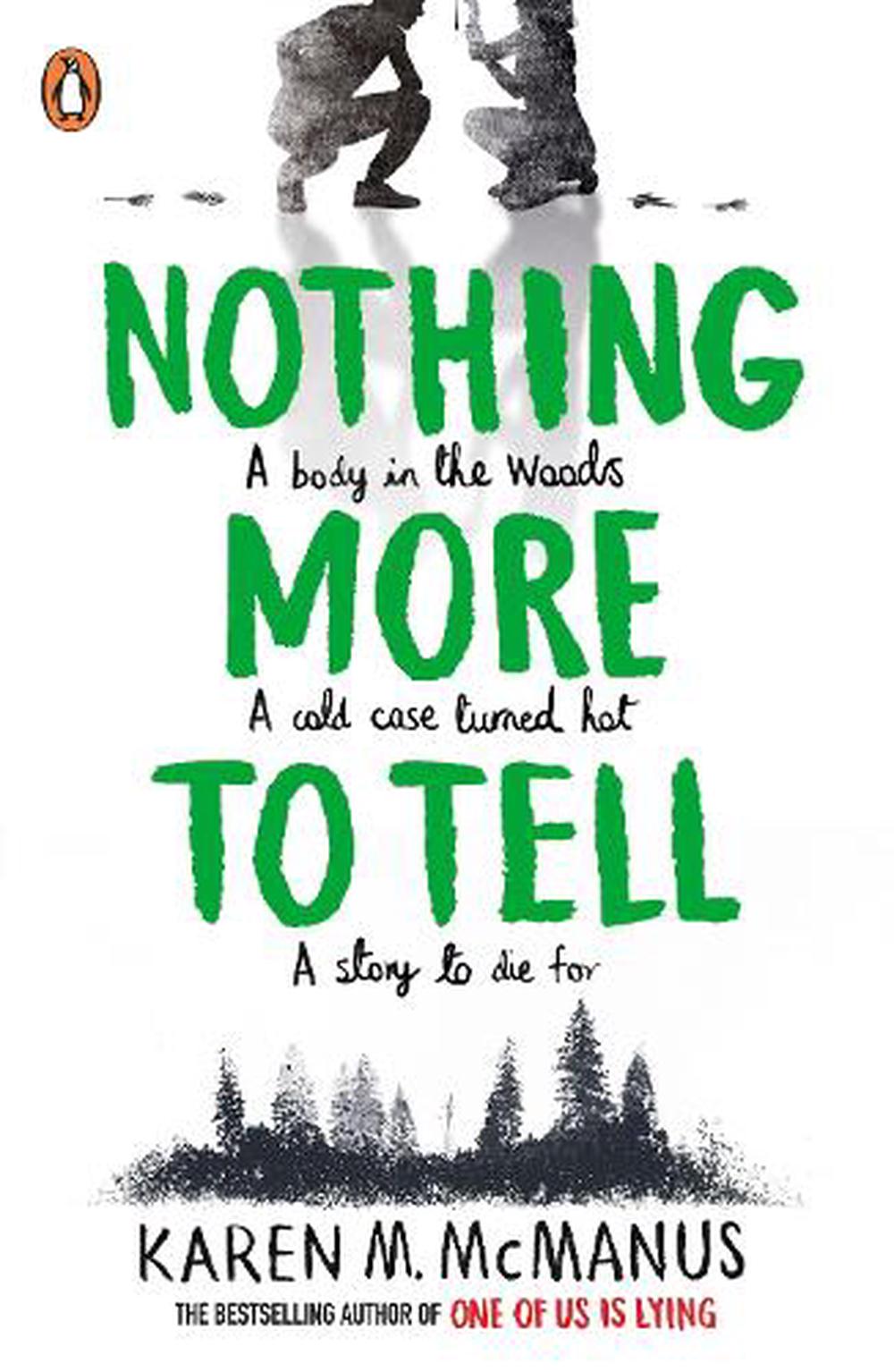 Nothing More To Tell By Karen M. McManus