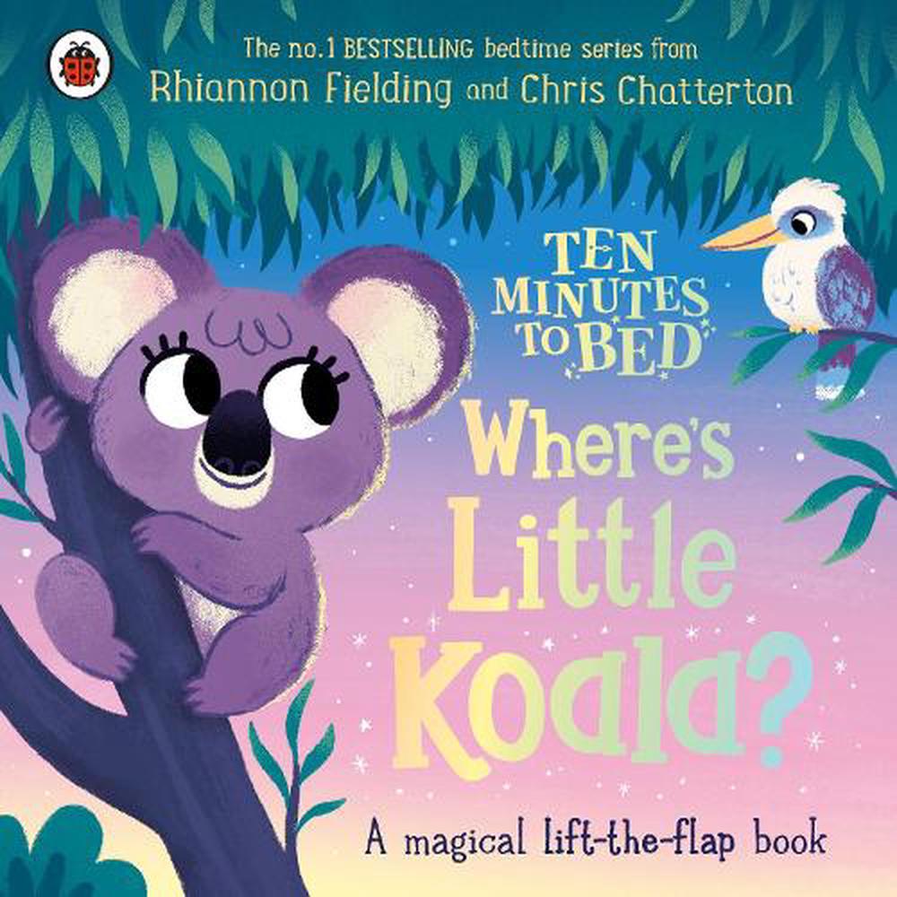 10 Minutes To Bed Little Koala