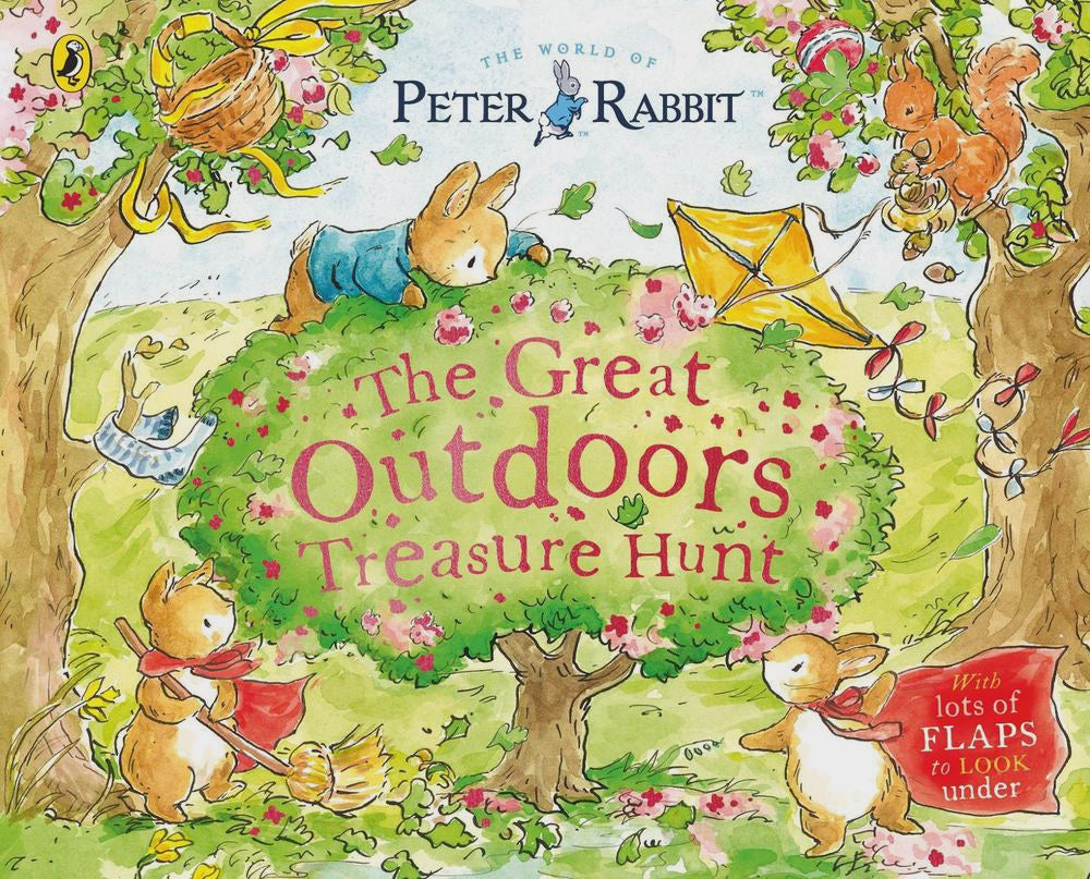 Peter Rabbit: The Great Outdoors Treasure Hunt a lift-the-flap storybook By: Beatrix Potter