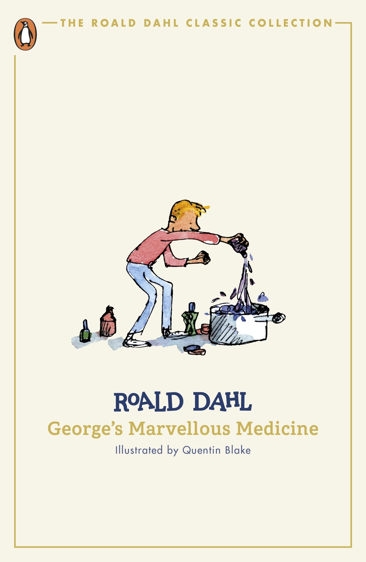 George's Marvellous Medicine By Roald Dahl Quentin Blake