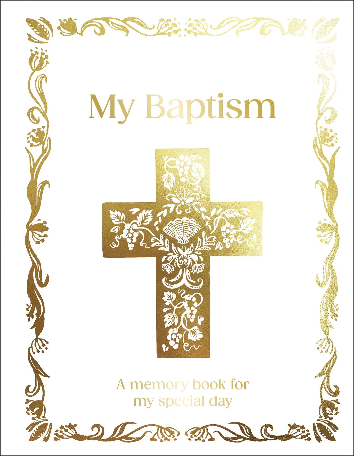 My Baptism Hardcover Baptism Gift with Journal Pages, Prayers & Photo Pages