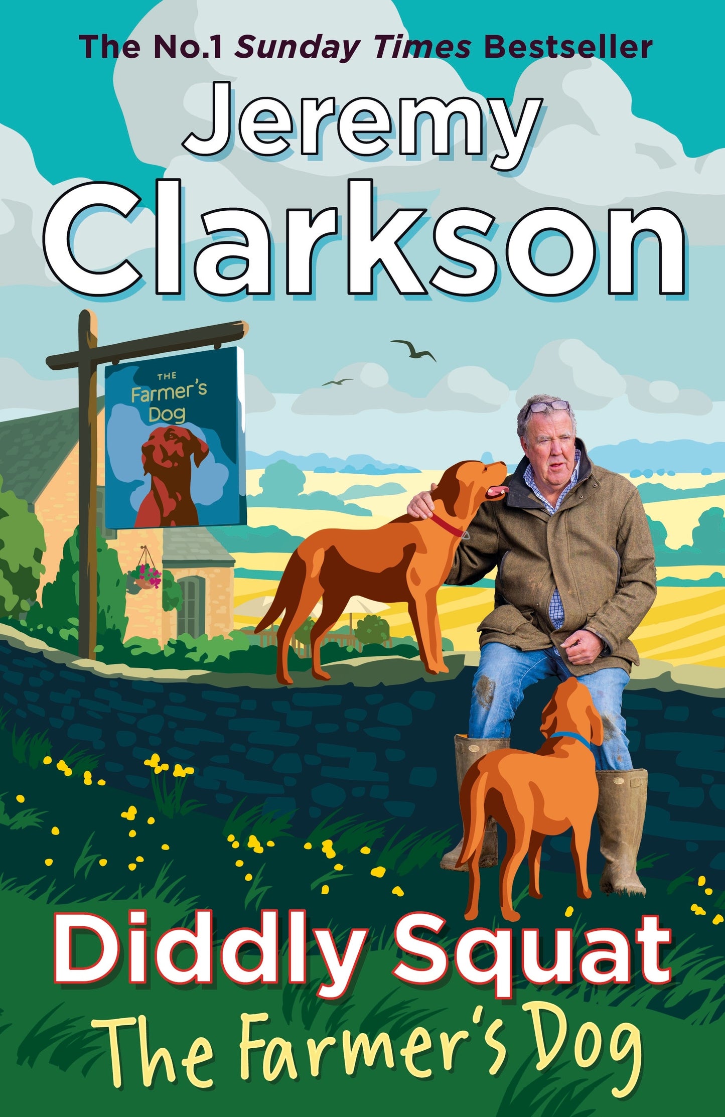 Diddly Squat: The Farmer's Dog By Jeremy Clarkson