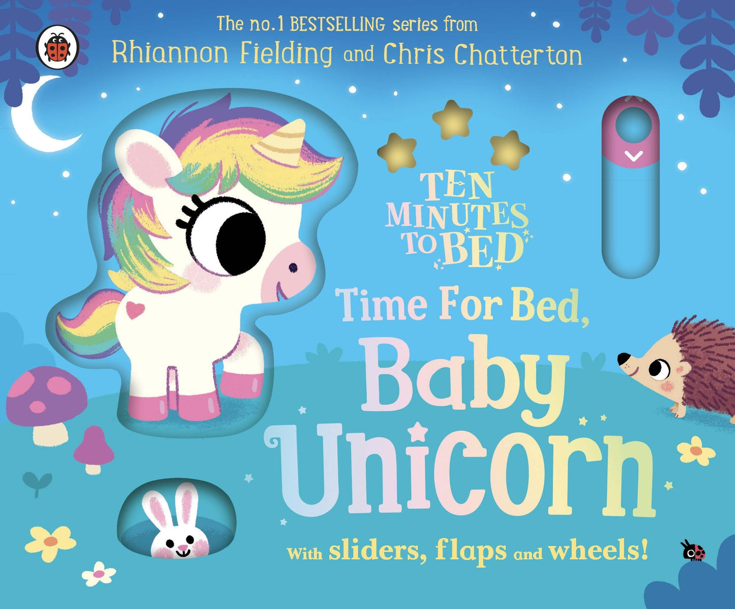 Ten Minutes to Bed: Time for Bed, Baby Unicorn By Rhiannon Fielding Chris Chatteron