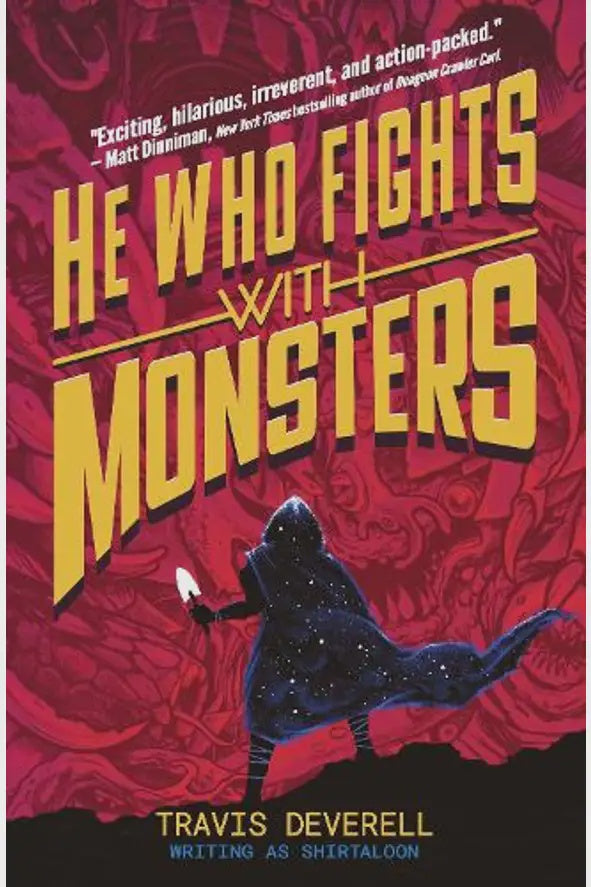 He Who Fights With Monsters: Outworld By Travis Deverell