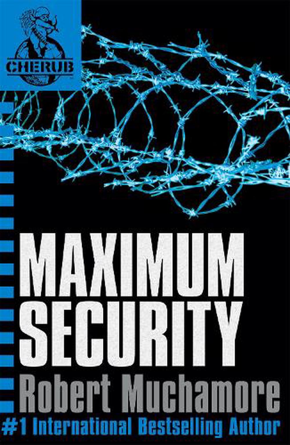 Cherub: #3 Maximum Security - By Robert Muchamore