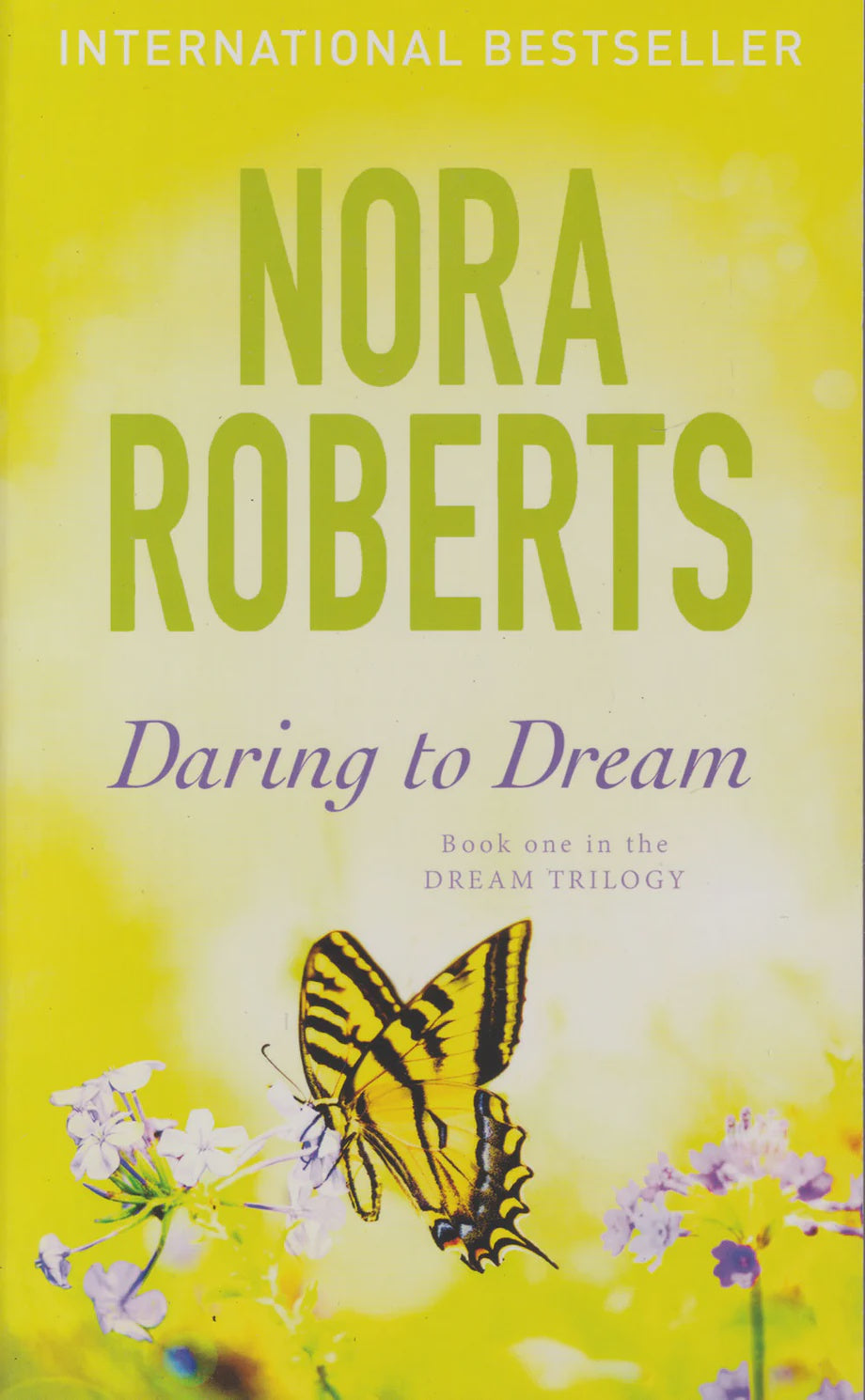 Daring To Dream (Dream Trilogy Book 1) By Nora Roberts