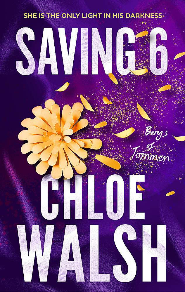 Saving 6 By Chloe Walsh