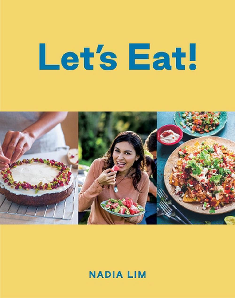 Lets Eat - Nadia Lim