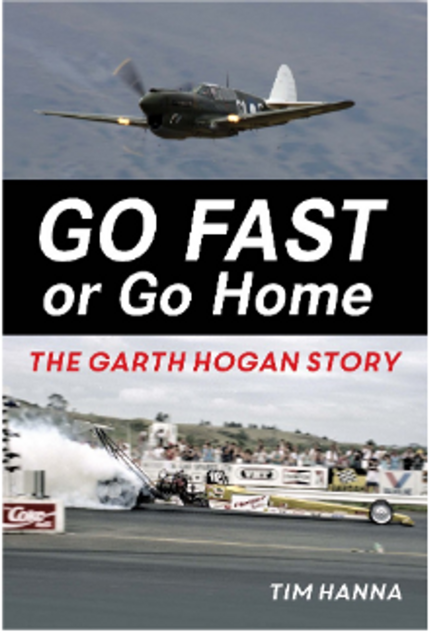 Go Fast Or Go Homegarth Hogan Story