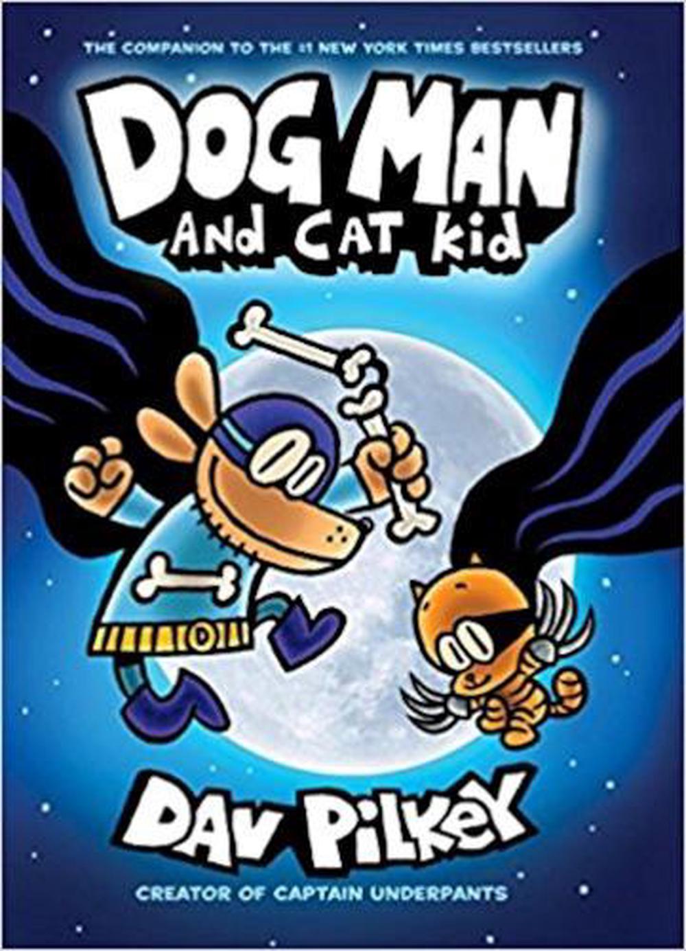 Dog Man And Cat Kid #4 - By Dav Pilkey