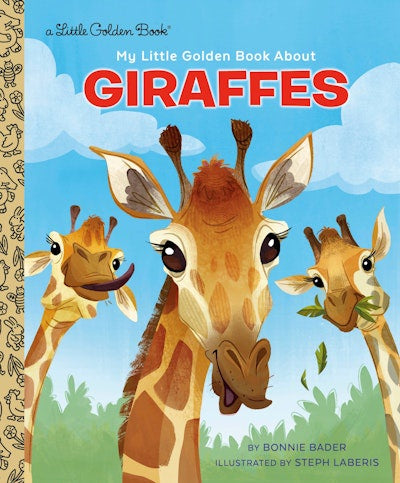 My Little Golden Book About Giraffes By Bonnie Bader
