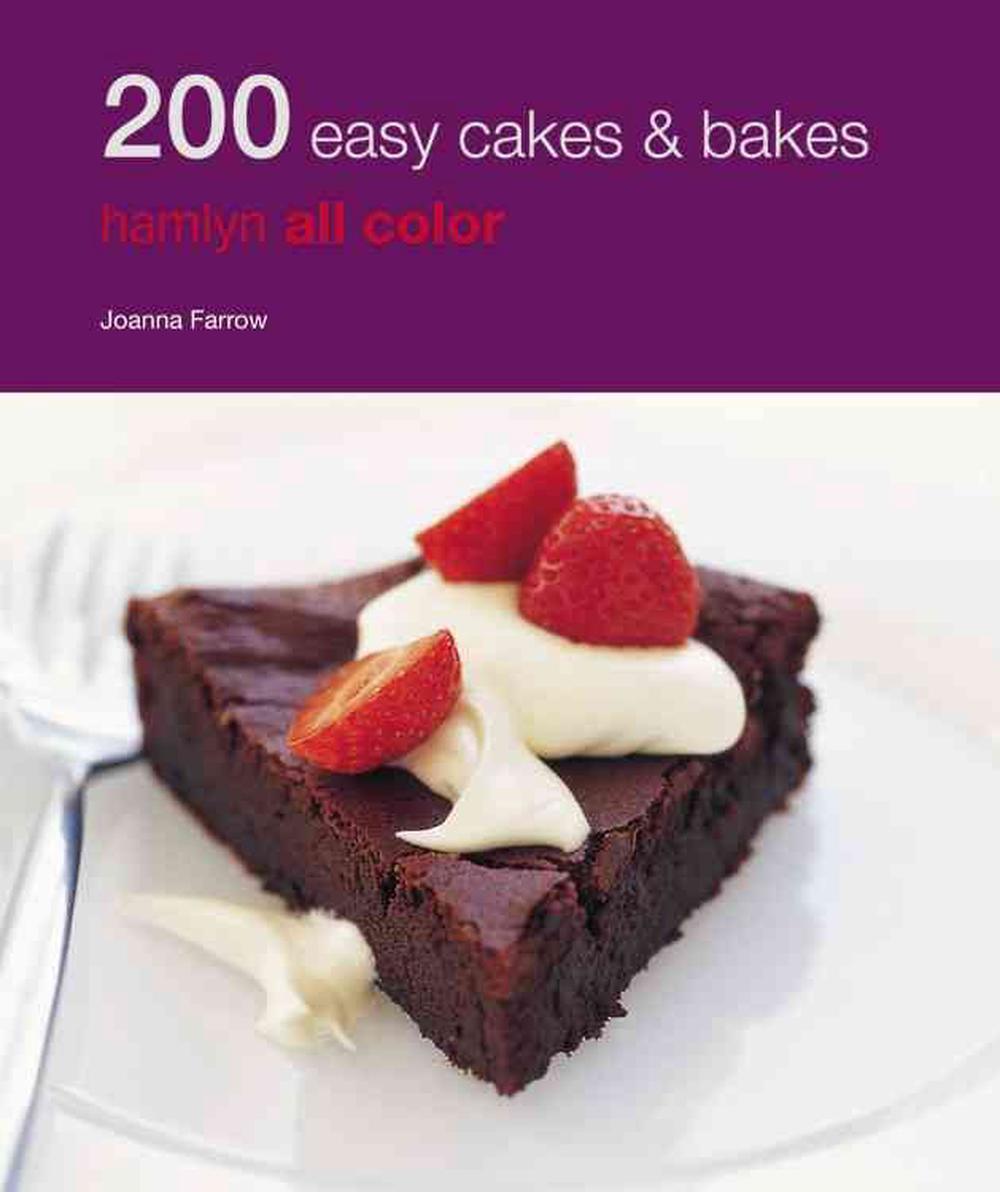 200 Easy Cakes And Bakes (Hamlyn All Co