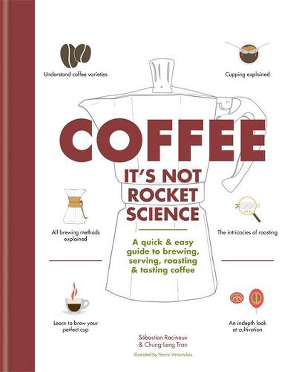 Coffee: It's Not Rocket Science