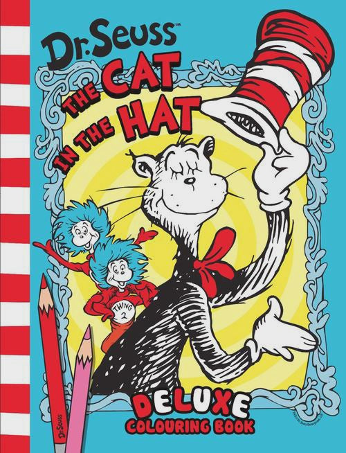 Dr Seuss the Cat in the Hat Deluxe Colouring Book Series: Dr Seuss