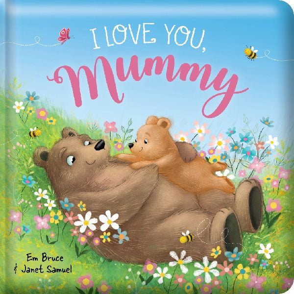 I Love You Mummy Board Book