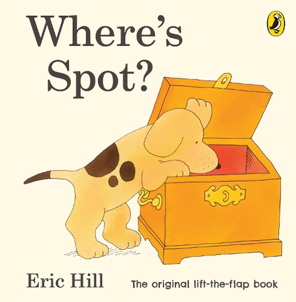 Wheres Spot ? By Eric Hill Board Book