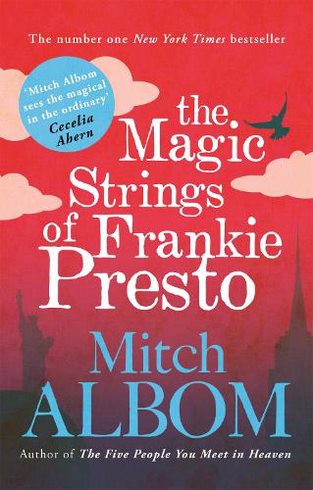 Magic Strings Of Frankie Presto by Mitch Albom
